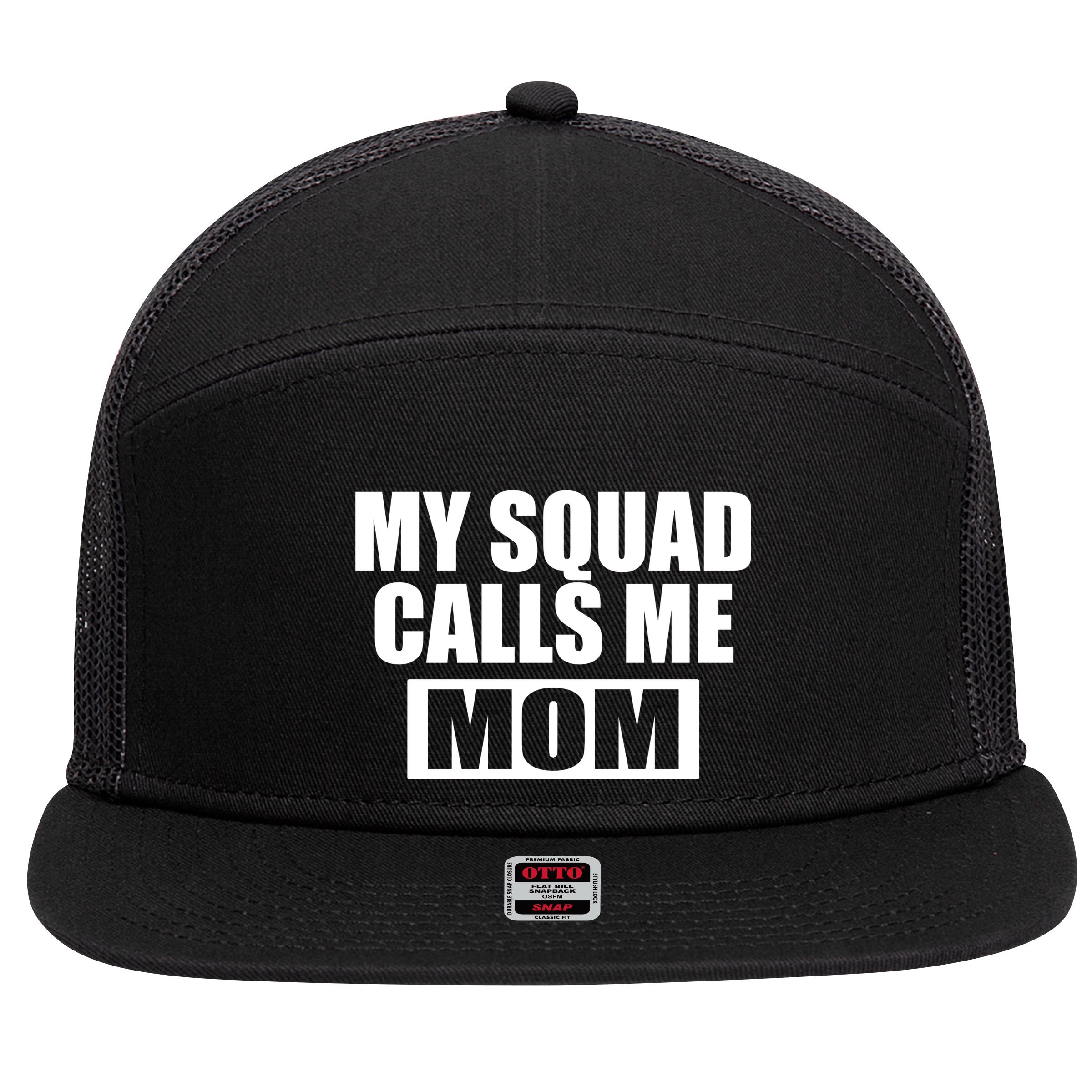 MY Squad Calls Me Mom 7 Panel Mesh Trucker Snapback Hat