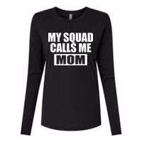 MY Squad Calls Me Mom Womens Cotton Relaxed Long Sleeve T-Shirt