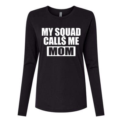 MY Squad Calls Me Mom Womens Cotton Relaxed Long Sleeve T-Shirt