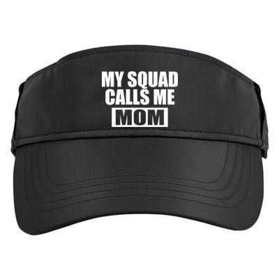 MY Squad Calls Me Mom Adult Drive Performance Visor