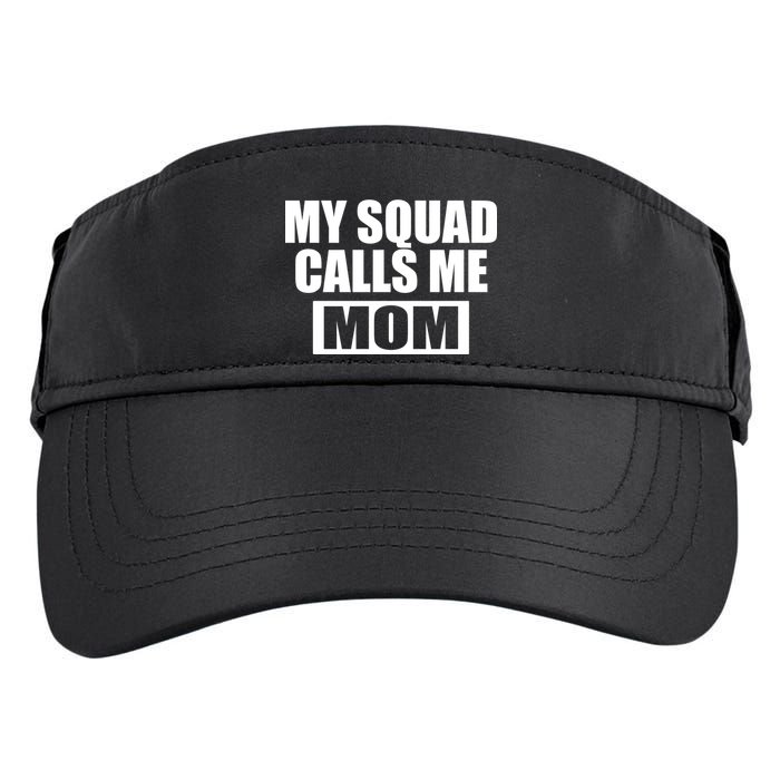 MY Squad Calls Me Mom Adult Drive Performance Visor