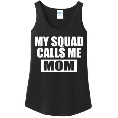 MY Squad Calls Me Mom Ladies Essential Tank