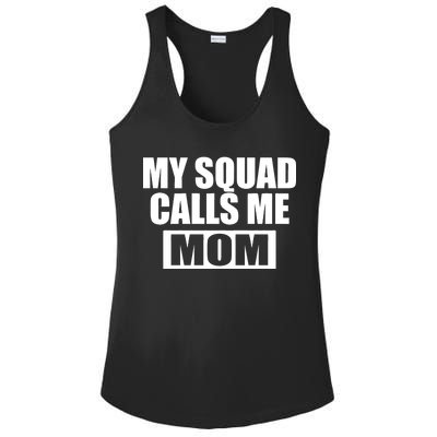 MY Squad Calls Me Mom Ladies PosiCharge Competitor Racerback Tank