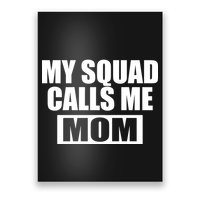 MY Squad Calls Me Mom Poster