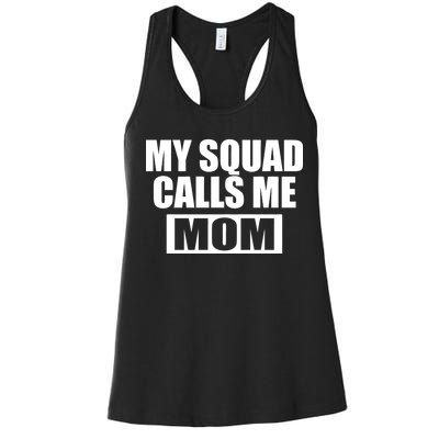 MY Squad Calls Me Mom Women's Racerback Tank