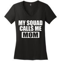 MY Squad Calls Me Mom Women's V-Neck T-Shirt