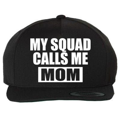 MY Squad Calls Me Mom Wool Snapback Cap