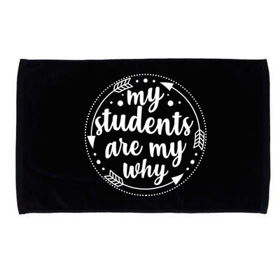 My Students Are My Why Microfiber Hand Towel