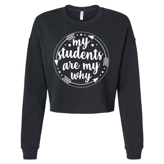 My Students Are My Why Cropped Pullover Crew