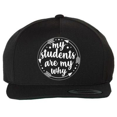 My Students Are My Why Wool Snapback Cap