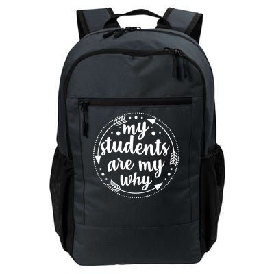 My Students Are My Why Daily Commute Backpack