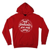 My Students Are My Why Hoodie