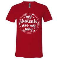 My Students Are My Why V-Neck T-Shirt