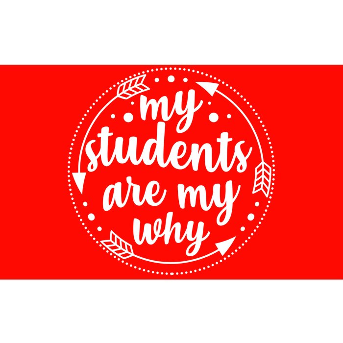 My Students Are My Why Bumper Sticker