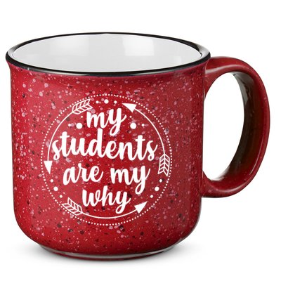 My Students Are My Why 15oz Campfire Ceramic Mug