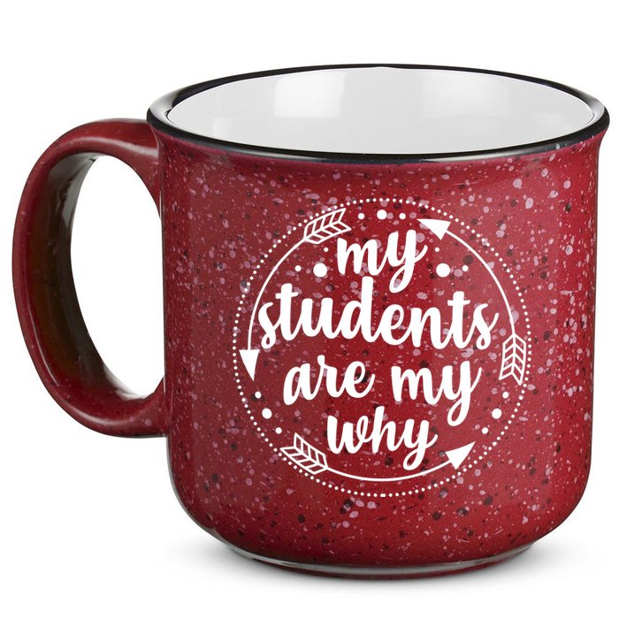 My Students Are My Why 15oz Campfire Ceramic Mug