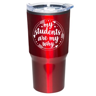 My Students Are My Why Tumbler