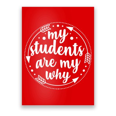 My Students Are My Why Poster