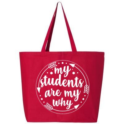 My Students Are My Why 25L Jumbo Tote