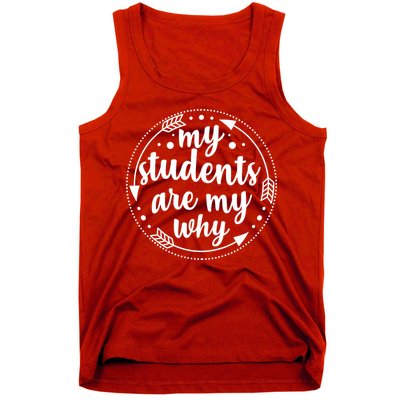 My Students Are My Why Tank Top