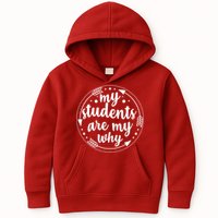 My Students Are My Why Kids Hoodie