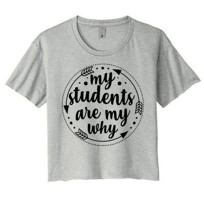 My Students Are My Why Women's Crop Top Tee