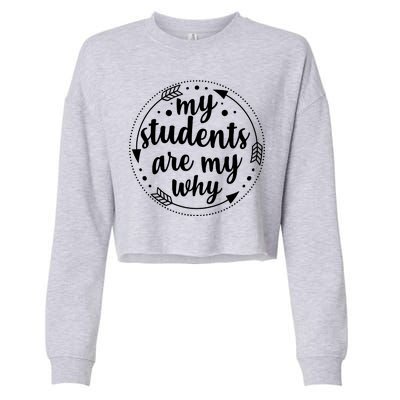 My Students Are My Why Cropped Pullover Crew