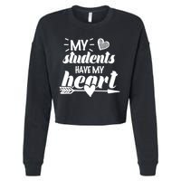 My Students Have My Heart Cute Teacher Cropped Pullover Crew
