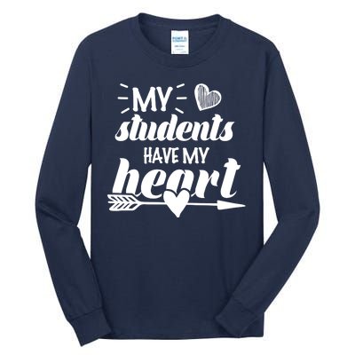 My Students Have My Heart Cute Teacher Tall Long Sleeve T-Shirt