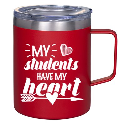 My Students Have My Heart Cute Teacher 12oz Stainless Steel Coffee Mug