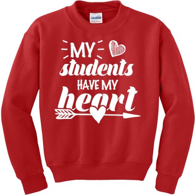 My Students Have My Heart Cute Teacher Kids Sweatshirt