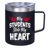 My Students Stole My Heart 12oz Stainless Steel Coffee Mug