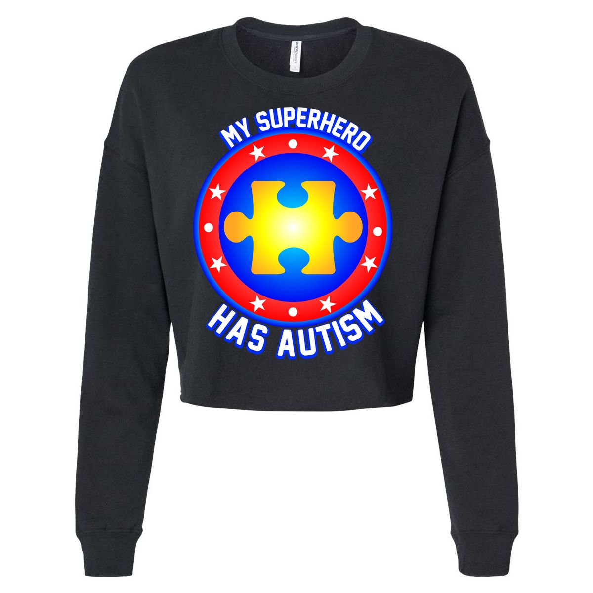 My Superhero Has Autism Cropped Pullover Crew
