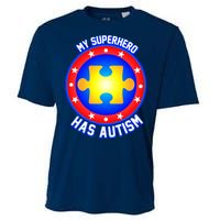 My Superhero Has Autism Cooling Performance Crew T-Shirt