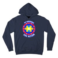 My Superhero Has Autism Hoodie