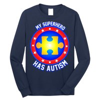 My Superhero Has Autism Long Sleeve Shirt