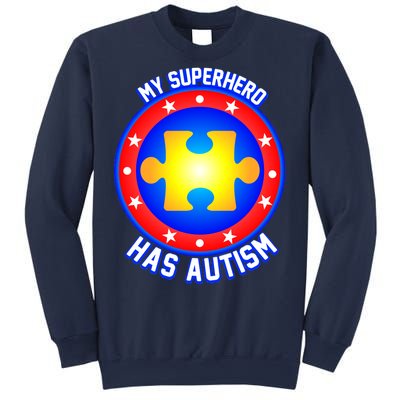 My Superhero Has Autism Sweatshirt