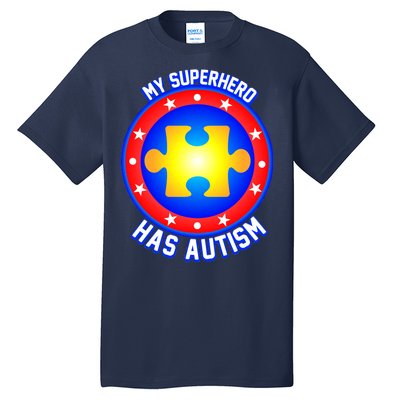 My Superhero Has Autism Tall T-Shirt