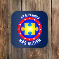 My Superhero Has Autism Coaster