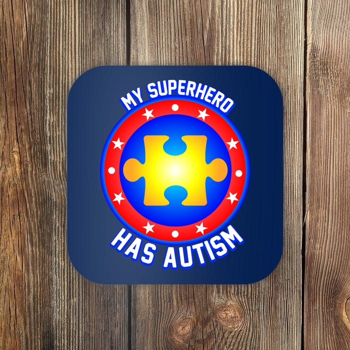 My Superhero Has Autism Coaster