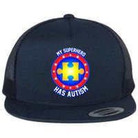 My Superhero Has Autism Flat Bill Trucker Hat