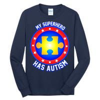 My Superhero Has Autism Tall Long Sleeve T-Shirt