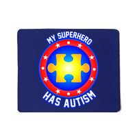 My Superhero Has Autism Mousepad