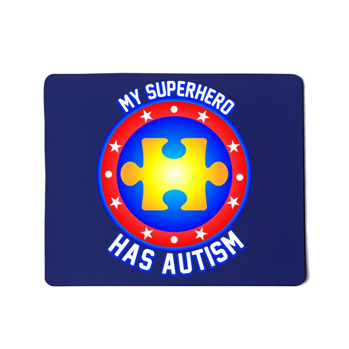 My Superhero Has Autism Mousepad