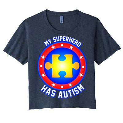 My Superhero Has Autism Women's Crop Top Tee