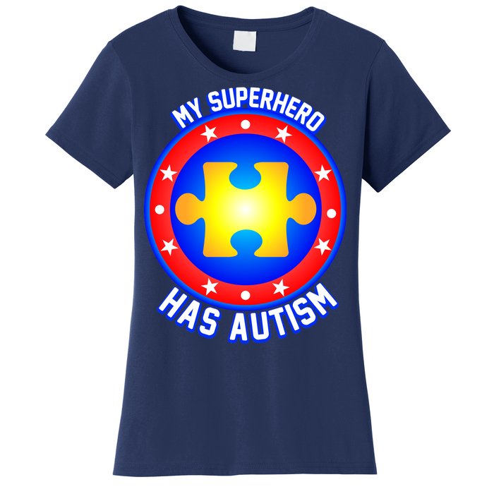 My Superhero Has Autism Women's T-Shirt