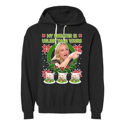 My Sweater Is Uglier Than Yours Yelling Cat Meme  Garment-Dyed Fleece Hoodie