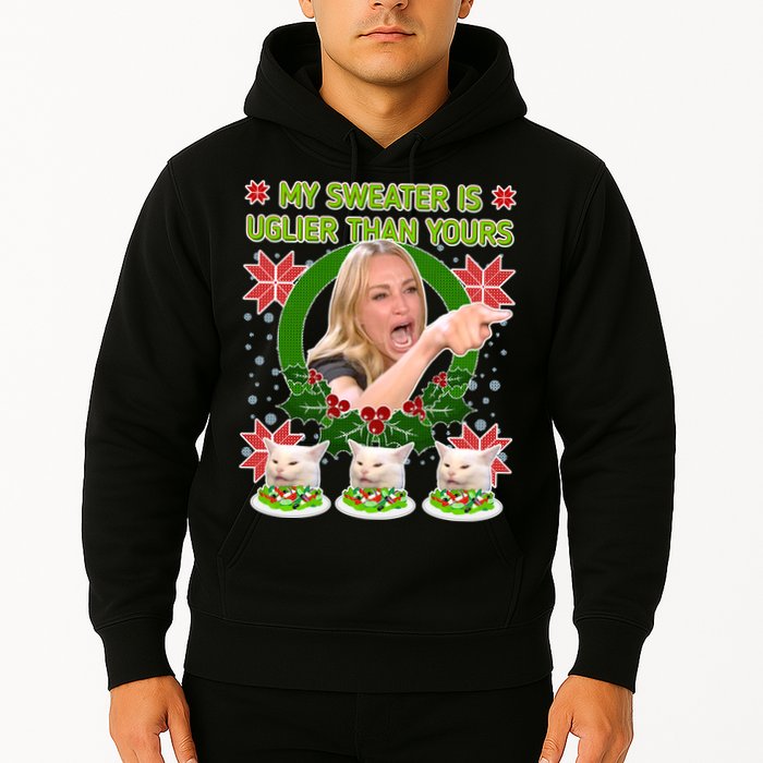My Sweater Is Uglier Than Yours Yelling Cat Meme  Hoodie