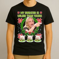 My Sweater Is Uglier Than Yours Yelling Cat Meme  T-Shirt