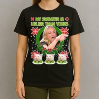 My Sweater Is Uglier Than Yours Yelling Cat Meme  T-Shirt